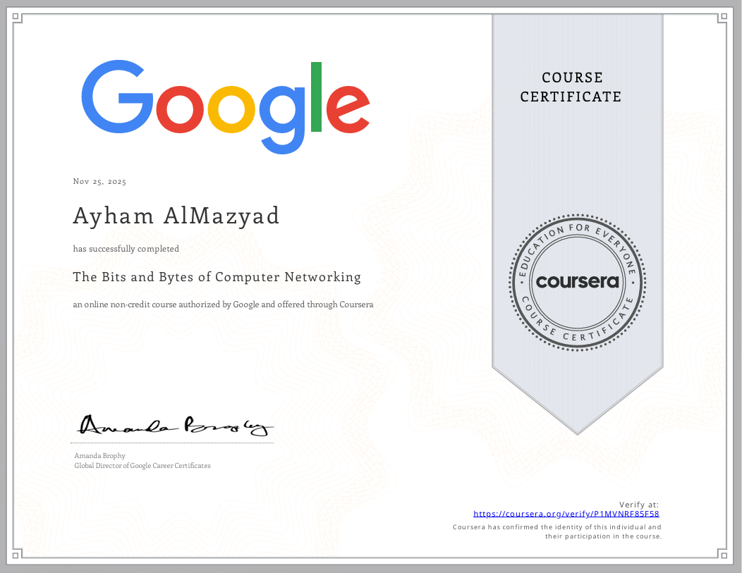 Google Bits and Bytes of Computer Networking Certificate - Ayham AlMazyad